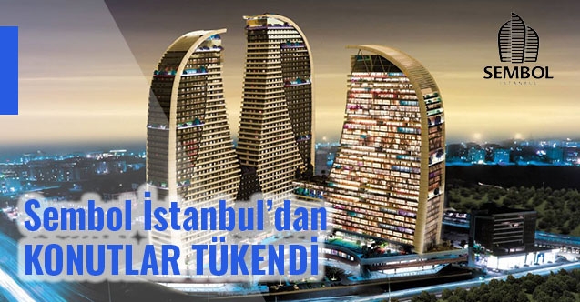 Sembol İstanbuldan Konutlar Tükendi