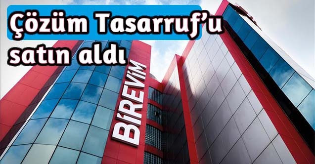 Birevim, Çözüm Tasarrufu satın aldı