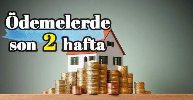 Emlak vergisi ödemelerinde son iki hafta
